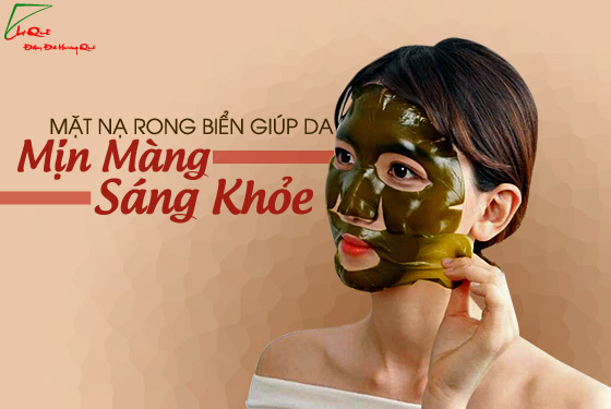 BẠN GÁI XINH ĐẸP HƠN NHỜ TUYỆT CHIÊU ĐẮP MẶT NẠ RONG BIỂN